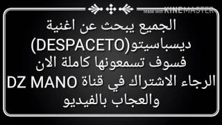DZ MANO DESPACITO FT.LOUIS FOUNSI
