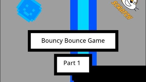 How to Make a Bouncy Bounce Game || Scratch 3.0 tutorial (Part 1)