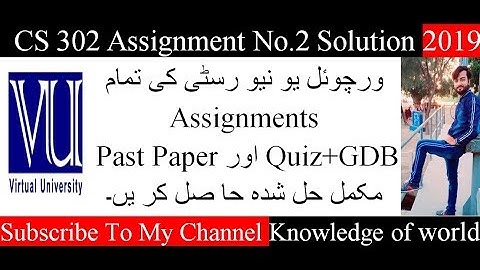 CS302 Assignment No.2 Solution Fall 2019 \\ Knowledge of world
