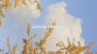 anti-romantic | txt (투모로우바이투게더) eng lyrics