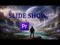 Slide Show