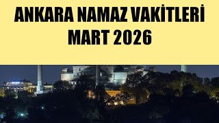 Ankara Namaz Vakitleri Mart 2026