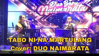 TABO NI NA MARTULANG Cover: DUO NAIMARATA ||Champions Cafe||