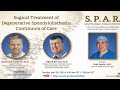 Surgical Treatment of Degenerative Spondylolisthesis: Continuum of Care