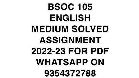 BSOC 105 ENGLISH MEDIUM SOLVED ASSIGNMENT 2022-23 FOR PDF WHATSAPP ON 9354372788
