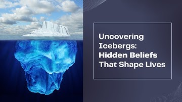 Uncovering Icebergs: The Hidden Beliefs That Shape Our Lives with Dr. Andrew Shatte and Charles Good