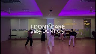 NK DANCE STUDIO LA: I DONT CARE - Baby DONT Cry