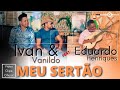 Ivan e vanildo e eduardo henriquesmeu serto clipe oficial  sertanejo gospel  moda de viola 2021