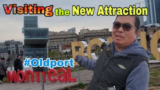 Visiting new Attraction at Oldport Montreal