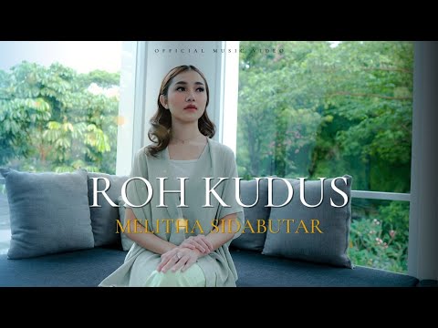 Melitha Sidabutar - Roh Kudus [Official Music Video]