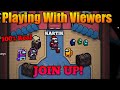 🔴 Among Us Live Stream | PLAYING WITH VIEWERS! (JOIN NOW)| New Maps :)