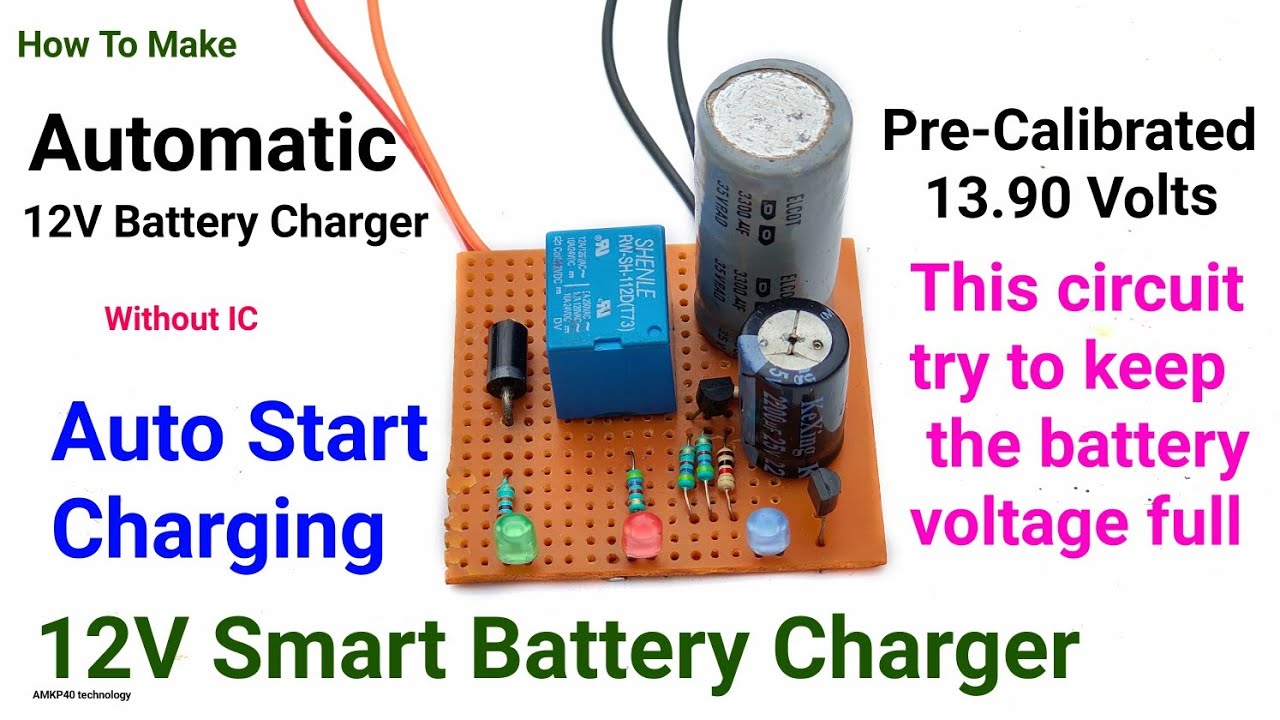 How To Make Smart 12V Automatic Battery Charger Circuit with autostart