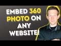 Embed 360 Photo On Any Website - Wordpress, Wix, Squarespace, HTML