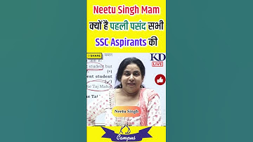 Neetu Singh Mam क्यों है SSC Aspirants की पहली पसंद (KD Campus Mukherjee Nagar) SSC CGL 2022