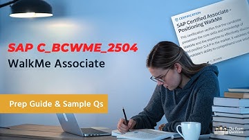 🎓 SAP C_BCWME_2504 Certification Guide | WalkMe Positioning Exam Explained + Study Tips #sap