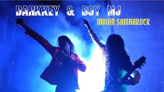 DARKKEY \u0026 BOY MJ 🎸/ INDIAN SAMBAROCK