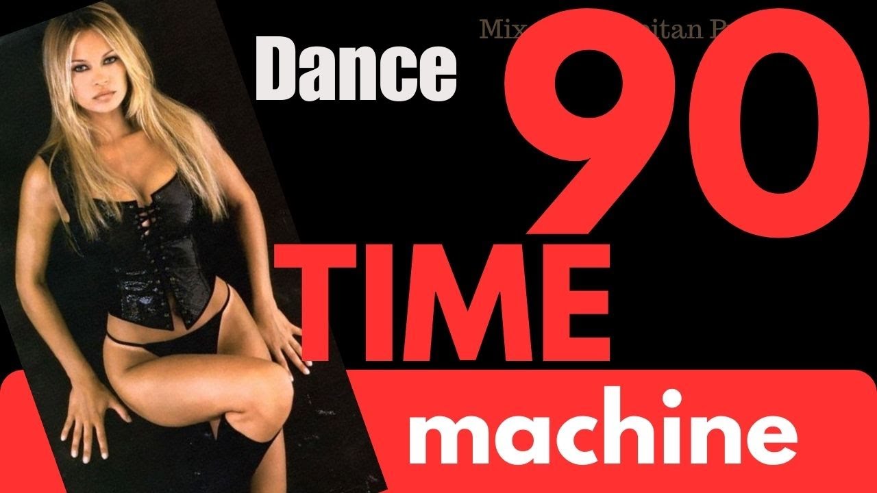 90 time machine - 90s Greatest Hits Album - 90s Music Hits - Best Songs Of best hits 90s