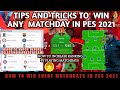 HOW TO WIN EVERY MATCHDAYS IN PES 2021| TIPS AND TRICKS TO COMPLETE MATCHDAY | PES 2021 | AXSIRP