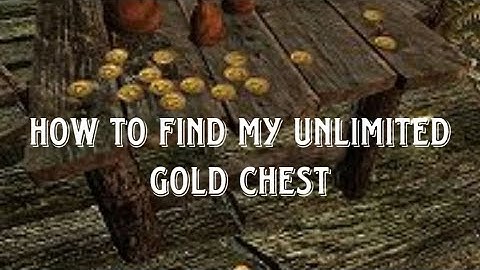 How To Locate My Unlimited Gold Chest In My Skyrim Mod For Xbox One / Xbox Series X
