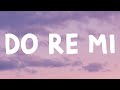 Blackbear - Do Re Mi (Lyrics)