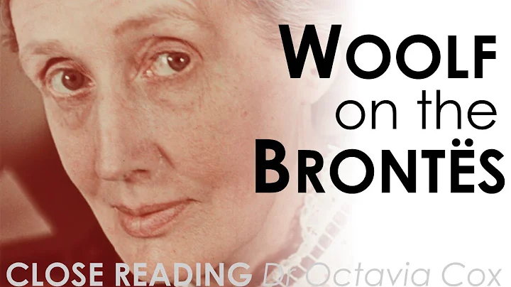 Virginia Woolf on Charlotte Bronts Jane Eyre & Emi...