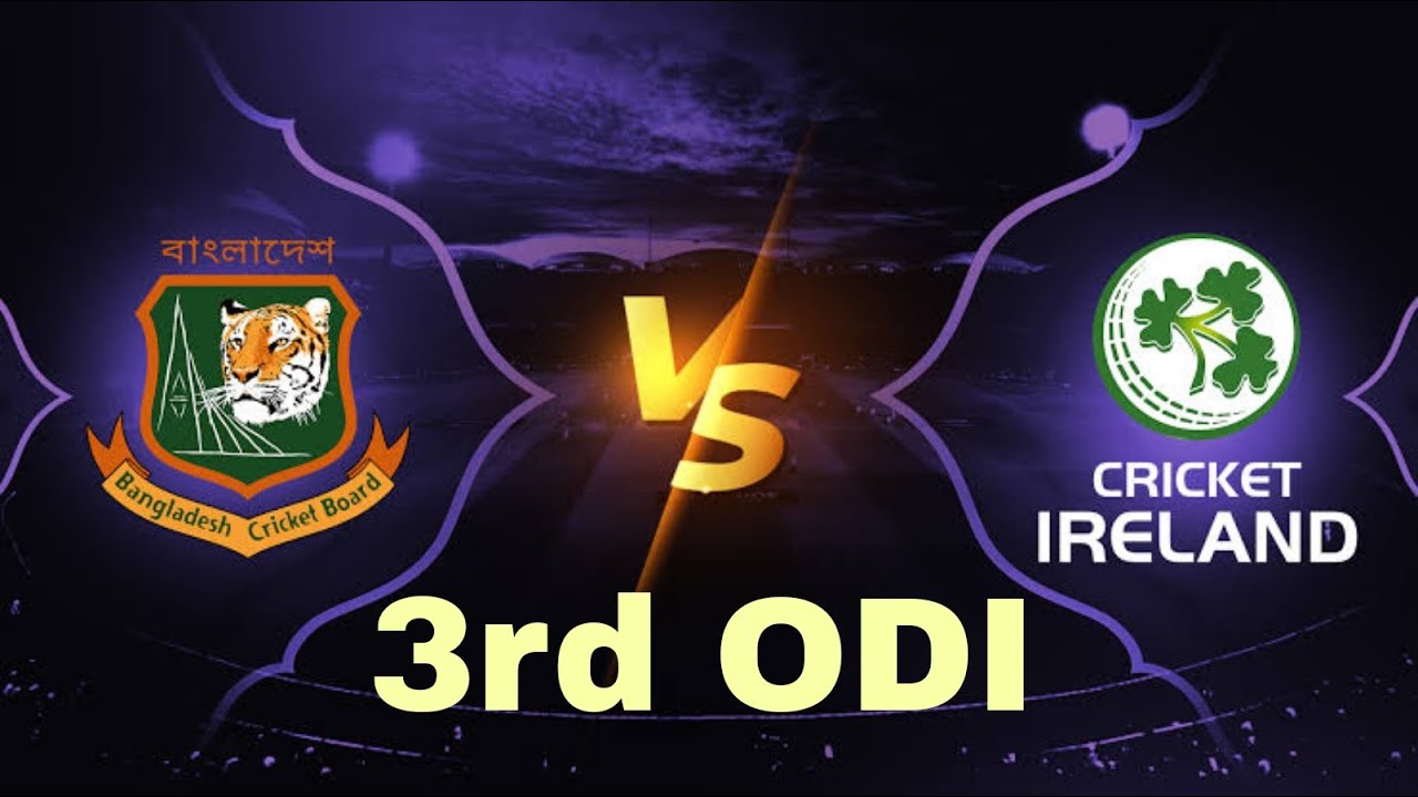Bangladesh Tour of Ireland Ireland Vs Bangladesh 3rd ODI YouTube
