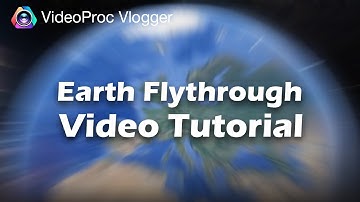 Create a Google Earth Flythrough Video Easily in VideoProc Vlogger | Earth Zoom-in Tutorial