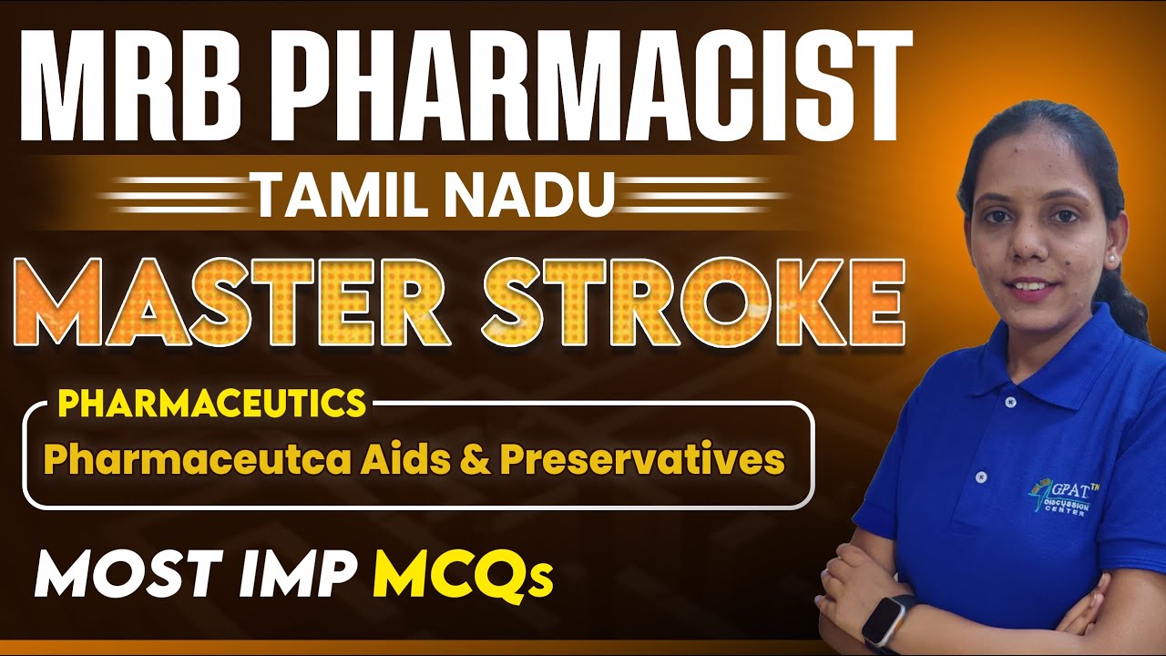 LECTURE-13 | PHARMACEUTICAL AIDS & PRESERVATIVES | MRB PHARMACIST |TAMIL NADU 