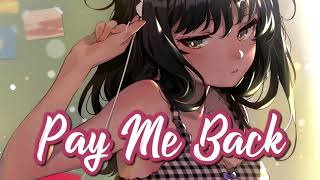 Nightcore - Pay Me Back (1 Hour)