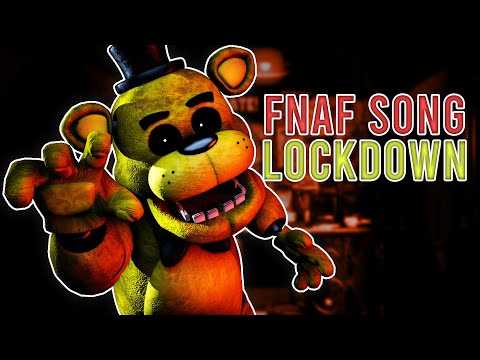 FNAF Song: “Lockdown\