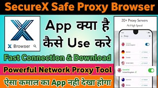 SecureX Safe Proxy Browser App kaise use kare || SecureX Safe Proxy Browser App || Proxy Browser App screenshot 3