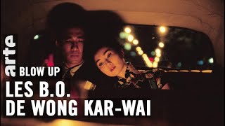 Les B.0. de Wong Karwai  Blow Up  ARTE