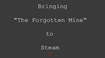 A lot of News - The Forgotten Mine - Devlog 5