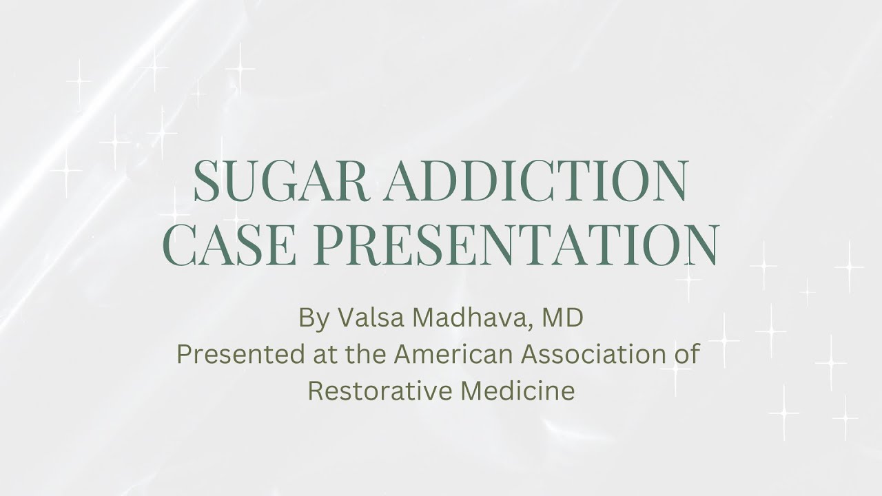 Sugar Addiction Case Presentation YouTube