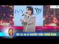 Giọng Ải Giọng Ai 4 |Tập 22: Màu nước mắt - Nguyễn Trần Trung Quân lần đầu hát live trước Denis Đặng