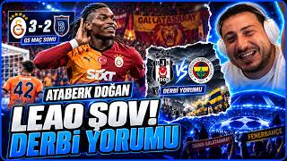 ATABERK DOĞAN GALATASARAY - BAŞAKŞEHİR MAÇINI İZLEDİ Maç Sonu ve FENERBAHÇE - BEŞİKTAŞ DERBİ YORUMU