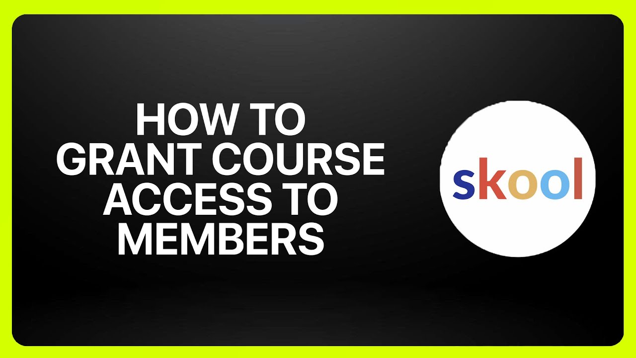 How To Grant Course Access To Members On Skool 2025! Tutorial