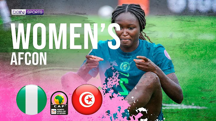 Nigeria vs Tunisia | Women's AFCON 2025 HIGHLIGHTS | 07/06/2025 | beIN SPORTS