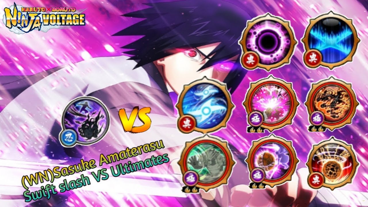 NxB NV Sasuke WN Amaterasu : Swift Slash VS Ultimate Jutsu
