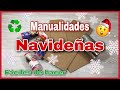 MANUALIDADES NAVIDEÑAS CON RECICLAJE/DECORACIONES DE NAVIDAD/CHRISTMAS DIYS/NAVIDAD 2021