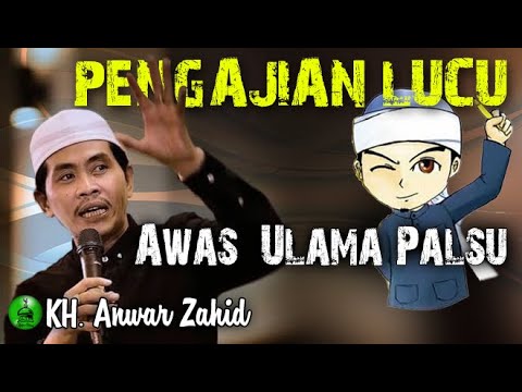 awas-!!!-ulama-palsu-||-pengajian-umum-kh.-anwar-zahid-kocak