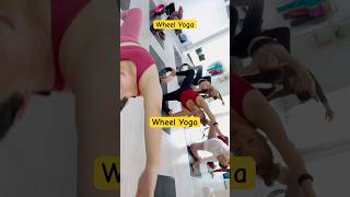 Wheel Yoga class #yoga #yogashorts #shorts #shortsfeed #yogapractice #fyp #yogaskills