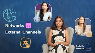 Insights Unlocked | Networks vs. External channels