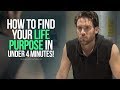 Find Your Life Purpose In Under 4 Minutes - MUST LISTEN Motivational Speech