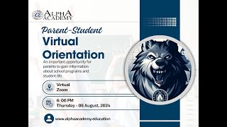 Alpha Academy 2024- 2025 Parent-Student Virtual Orientation