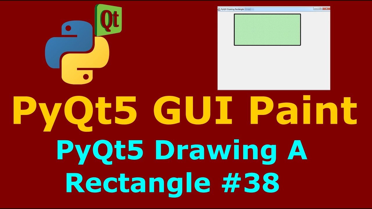 38 PyQt5 QPainter Drawing A Rectangle - YouTube