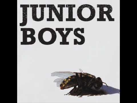 Work - Junior Boys