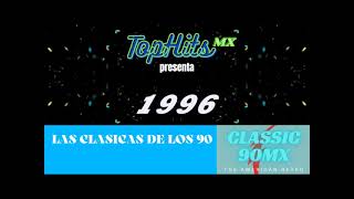 Los Mejores Hits en Ingles de 1996 (Colección de  CLASSIC 90MX)