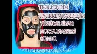 ABİM UYURKEN ŞAKA YAPTIM TROLLEDİM (DAYAK YEDİM )