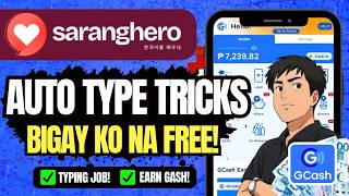 SARANGHERO AUTO TYPE TRICKS WORKING FREE! | EARNING APP FOR GCASH 2026 | TUTORIAL REVIEW